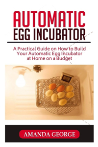 Automatic Egg Incubator