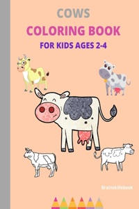 Cows Coloring Book for Kids Ages 2-4