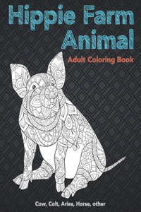 Hippie Farm Animal - Adult Coloring Book - Cow, Сolt, Aries, Horse, other