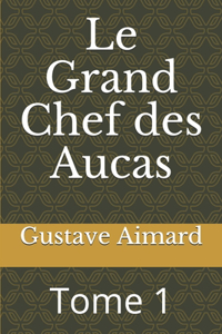 Le Grand Chef des Aucas