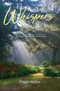 Whispers In The Secret Place