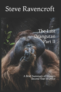 The Last Orangutan Part II