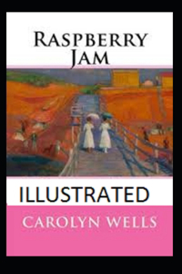Raspberry Jam Illustrated