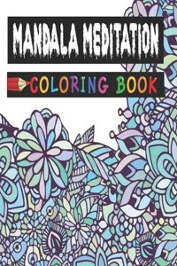 Mandala Meditation Coloring Book