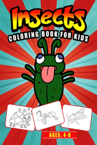 Insect's Coloring Book for Kids Ages