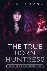 True Born Huntress