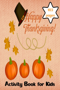 Happy Thanksgiving Activity Book for Kids