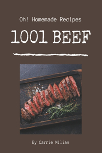 Oh! 1001 Homemade Beef Recipes
