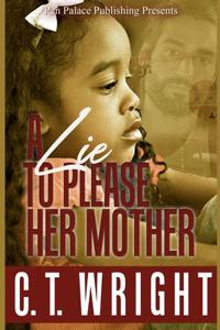 Lie to Please Her Mother