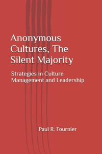Anonymous Cultures, The Silent Majority
