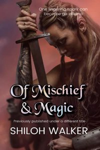 Of Mischief and Magic