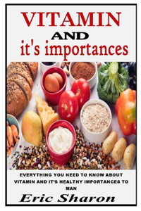 Vitamin and It's Importance