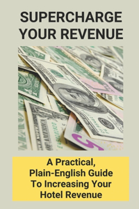 Supercharge Your Revenue