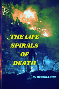 Life Spirals of Death