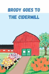 Brody Goes to the Cider Mill