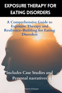 Exposure Therapy for Eating Disorders