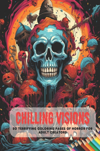Chilling Visions