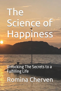 The Science of Happiness