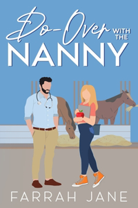 Do-Over With The Nanny: A Single Dad, Off-Limits Small Town Romance