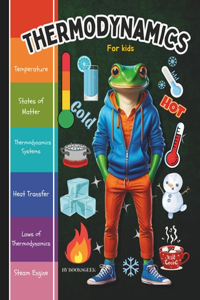 Thermodynamics for Kids