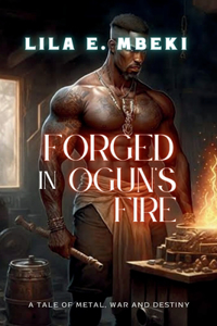 Forged in Ogun's Fire