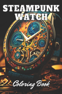Steampunk Watch Coloring Book