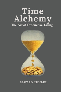 Time Alchemy