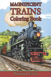 Magnificent Trains Coloring Book