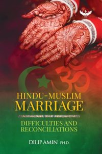 Hindu-Muslim Marriage: Difficulties and Reconciliations