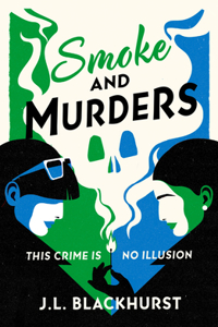 The Smoke and Murders