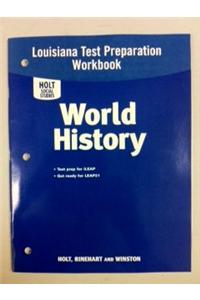 Holt World History Louisiana: Test Prep Booklet Grades 6-8