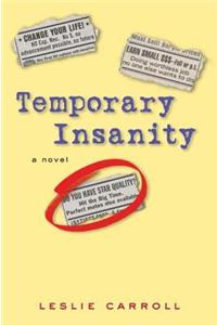 Temporary Insanity
