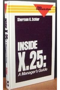 Inside X25: A Manager's Guide (The McGraw-Hill computer communications series)