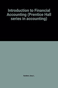 Introduction to Financial Accounting (Prentice Hall series in accounting)