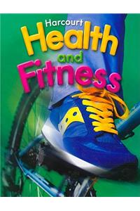 Harcourt Health & Fitness: Student Edition Grade 4 2006