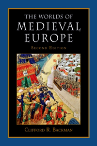 The Worlds of Medieval Europe