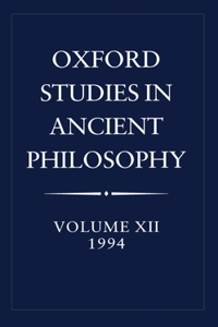 Oxford Studies in Ancient Philosophy: Volume XII: 1994