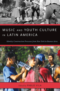 Music and Youth Culture in Latin America