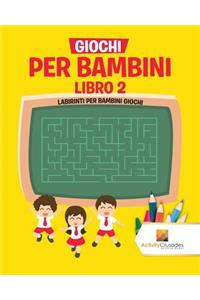 Giochi Per Bambini Libro 2