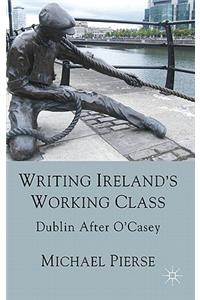 Writing Ireland's Working Class