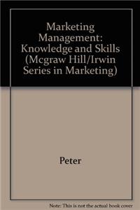 Marketing Management: Knowledge and Skills (Mcgraw Hill/Irwin Series in Marketing)