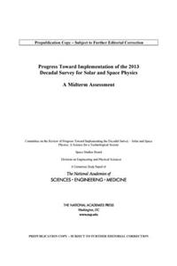 Progress Toward Implementation of the 2013 Decadal Survey for Solar and Space Physics