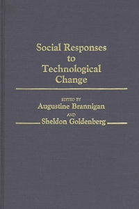 Social Responses to Technological Change