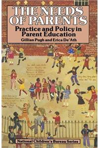 The Needs of Parents: Practice and Policy in Parent Education