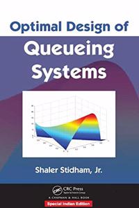 Optimal Design of Queueing Systems(Special Indian Edition/ Reprint Year : 2020)