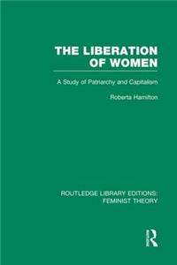 Liberation of Women (Rle Feminist Theory)