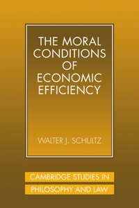 The Moral Conditions of Economic Efficiency