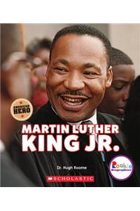 Martin Luther King Jr.: Civil Rights Leader and American Hero (Rookie Biographies)