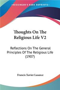 Thoughts On The Religious Life V2