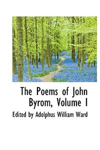 The Poems of John Byrom, Volume I